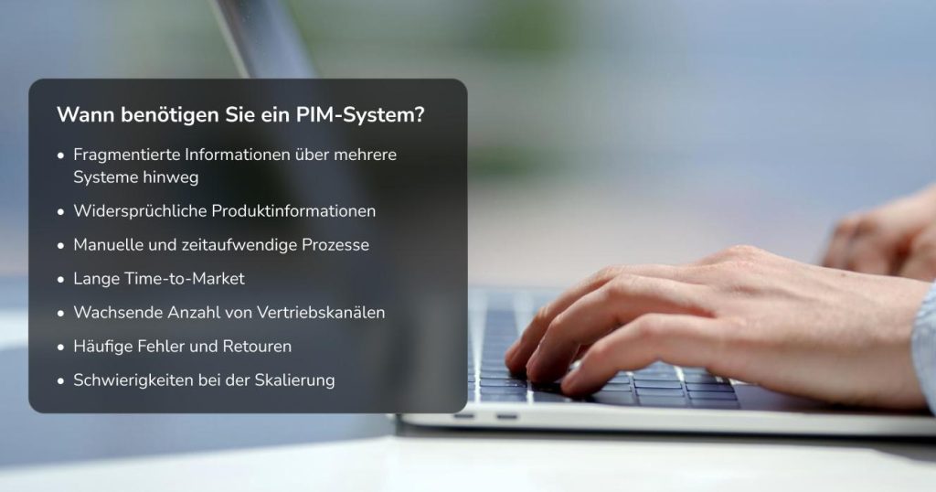 Wann benötigen Sie ein PIM-System?