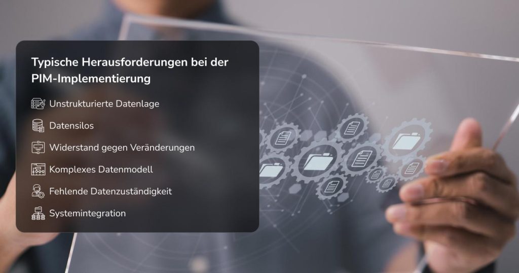 Typische Herausforderungen bei der PIM-Implementierung